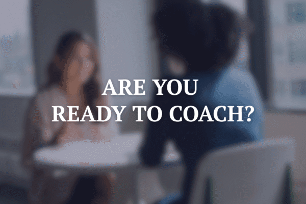 Are you ready to coach assessment